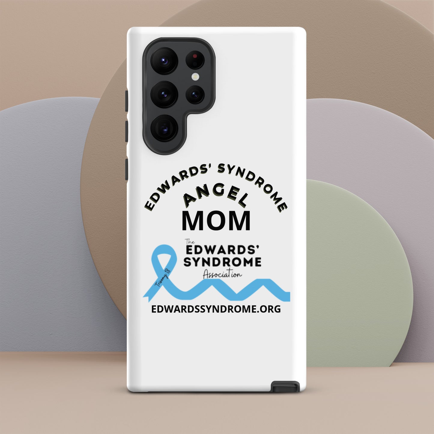Samsung® Case  - Edwards Syndrome Angel Mom